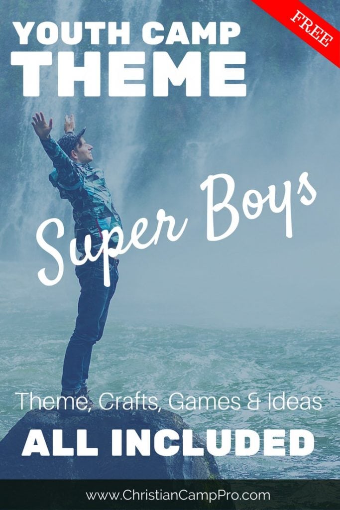 super boys: a youth camp theme for the guys