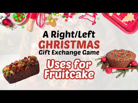 A Christmas Gift Exchange Game with A Fun Fruitcake story!