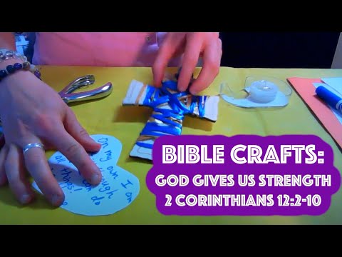 Bible Craft Ideas: Power in Weakness 2 Corinthians 12:2-10