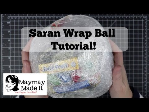 Saran Wrap Ball Tutorial!!!
