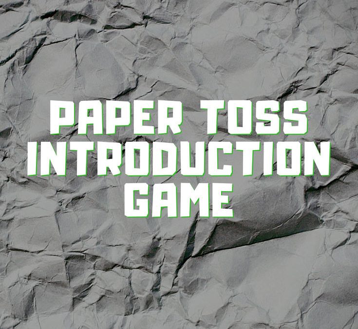 Paper Toss Introduction Game