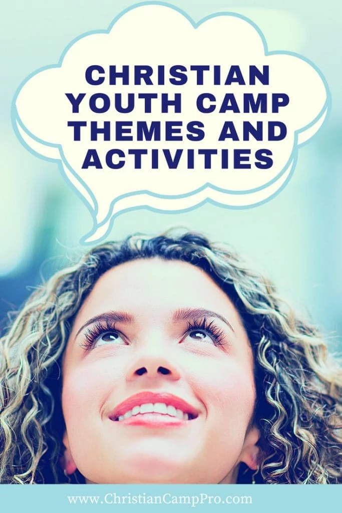Christian Youth Camp Themes and Activities