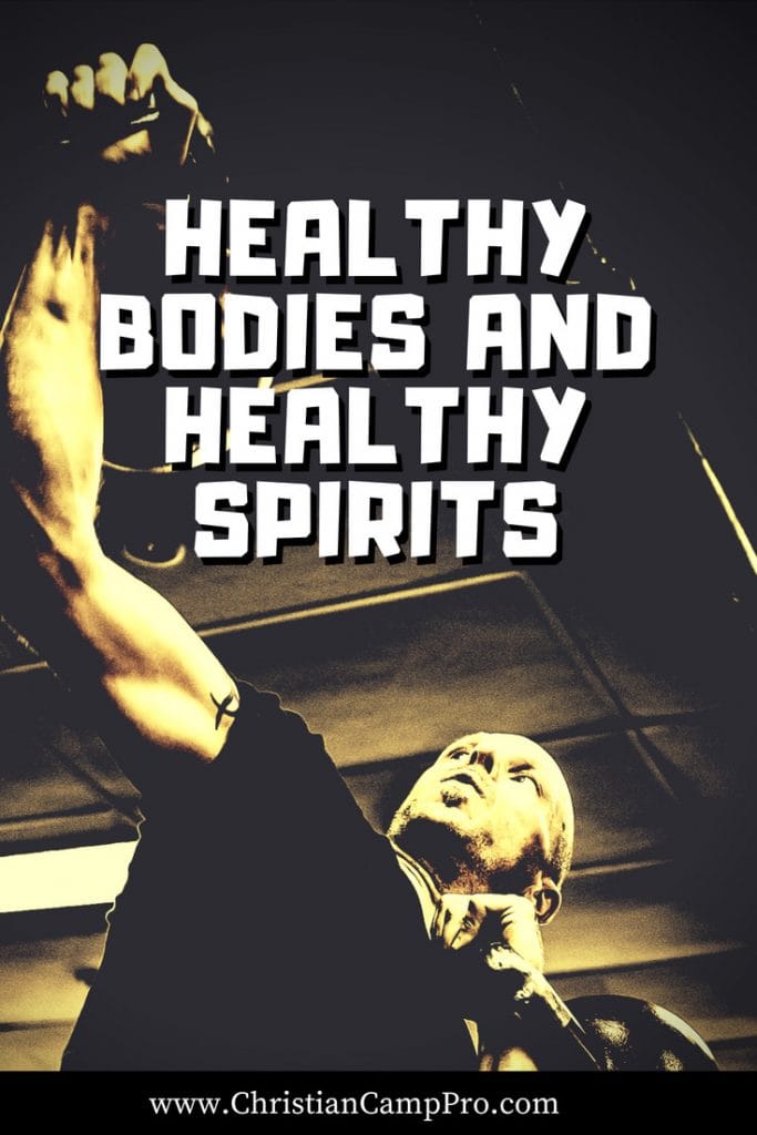 Healthy Bodies and Healthy Spirits
