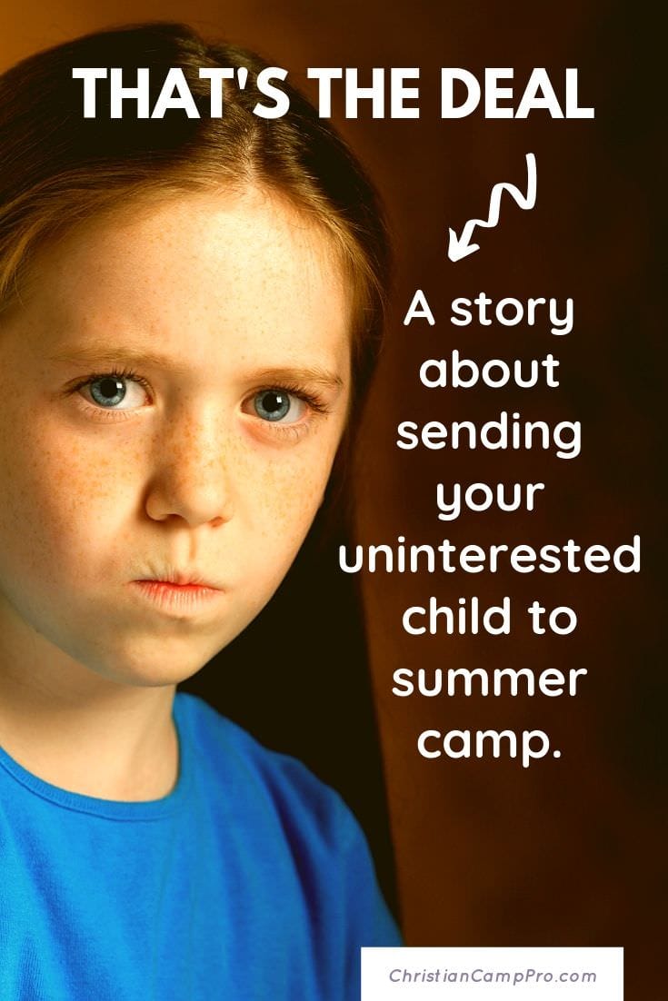 That’s the Deal: A story about sending your uninterested child to summer camp.