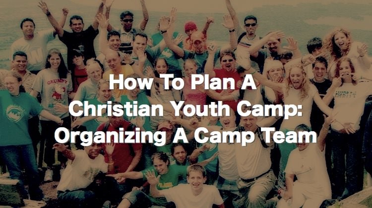 Organizing A Camp Team