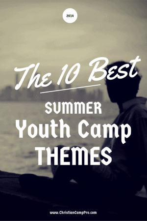 10 best summer youth camp themes