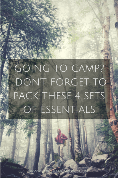 Going To Camp?  Don’t Forget to Pack These 4 Sets of Essentials