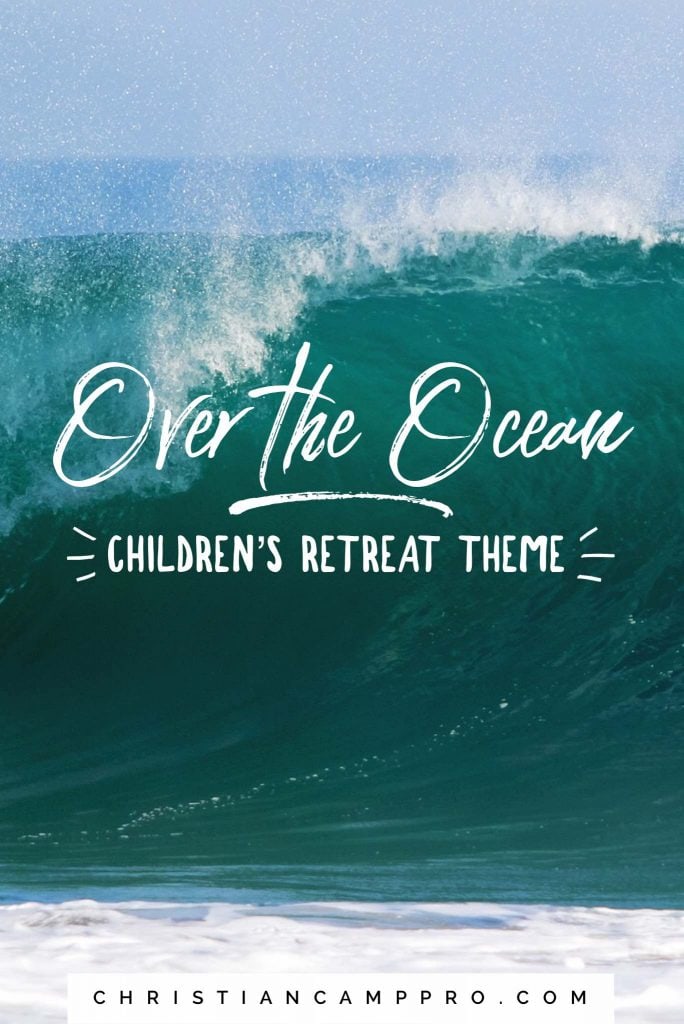 over the ocean kids camp theme