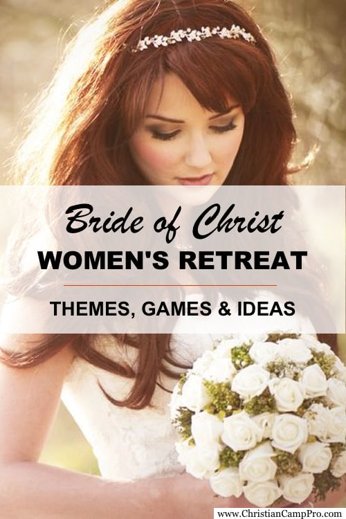 “Bride of Christ” Ladies Retreat Theme with Extras!