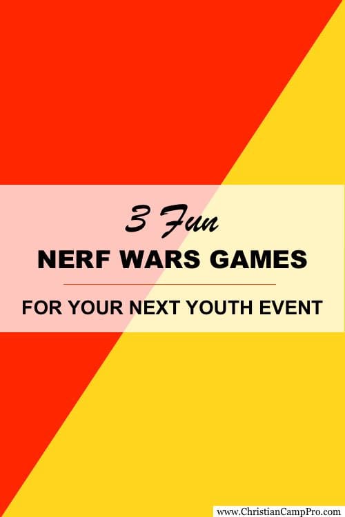 3 Fun Nerf Wars Games - #3 Is My Favorite! - Christian Camp Pro