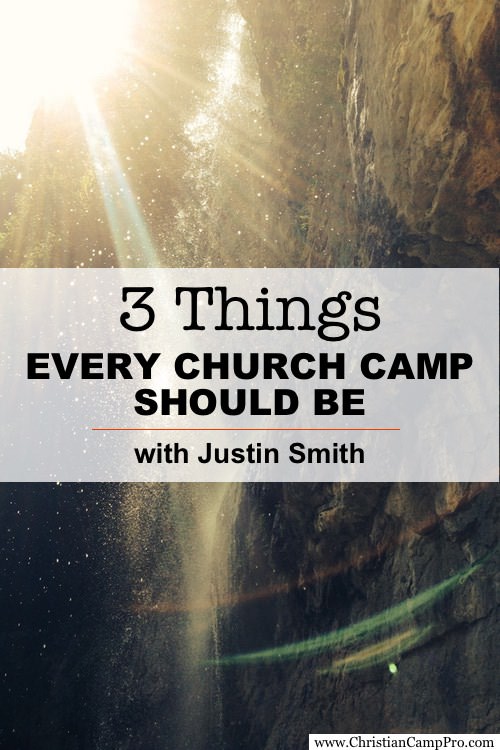 3 Things Every Church Camp Should Be