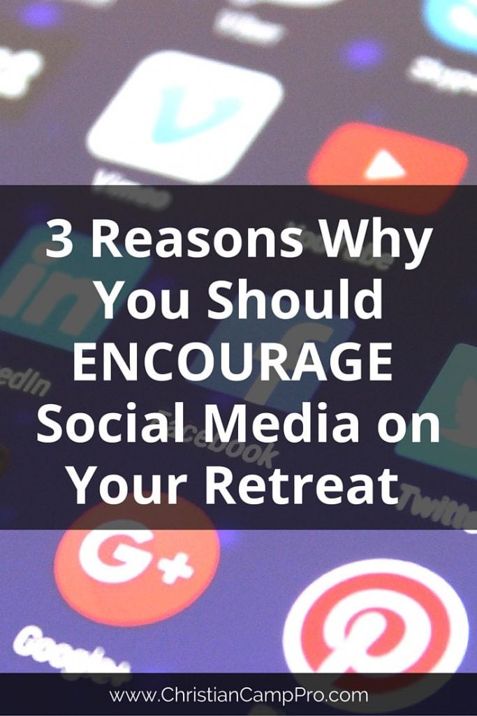 3 Reasons Why You Should Encourage Social Media on Your Retreat