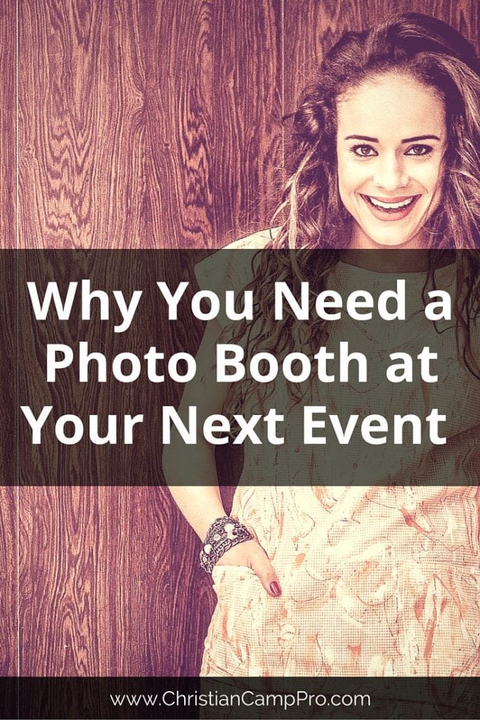 Why You Need a Photo Booth At Your Next Event