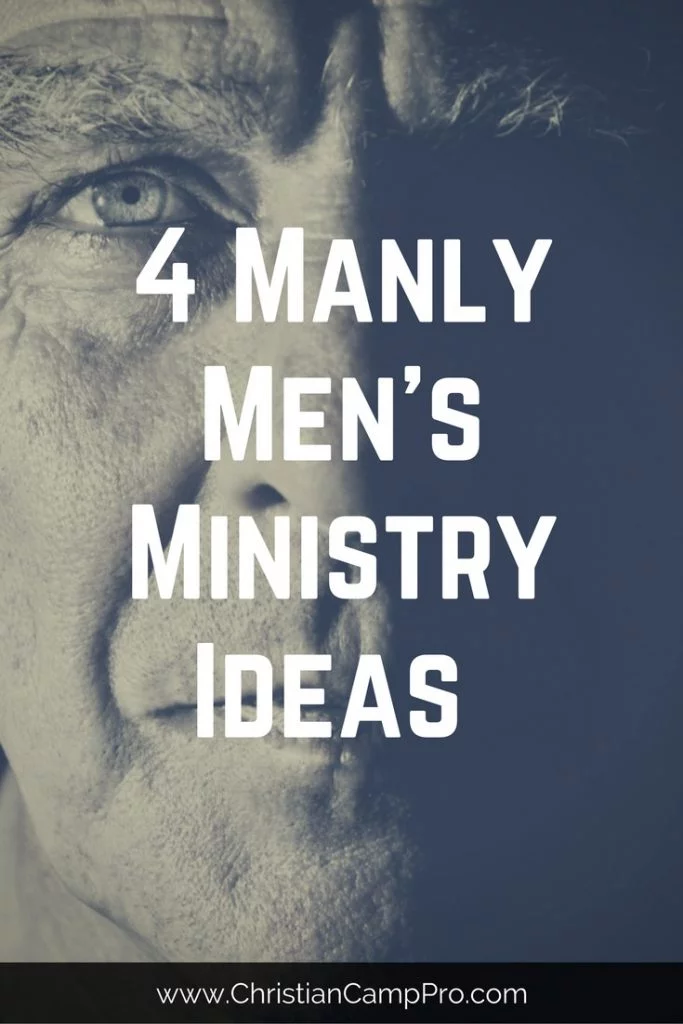 manly mens ministry ideas