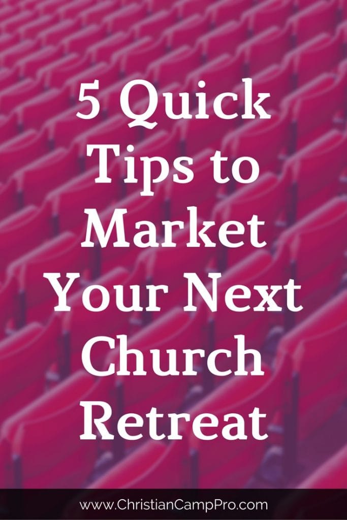 quick tips to market your church retreat