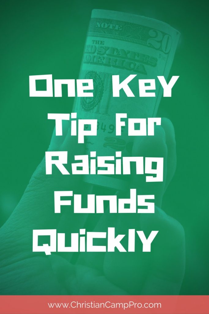 One Key Tip for Raising Funds Quickly