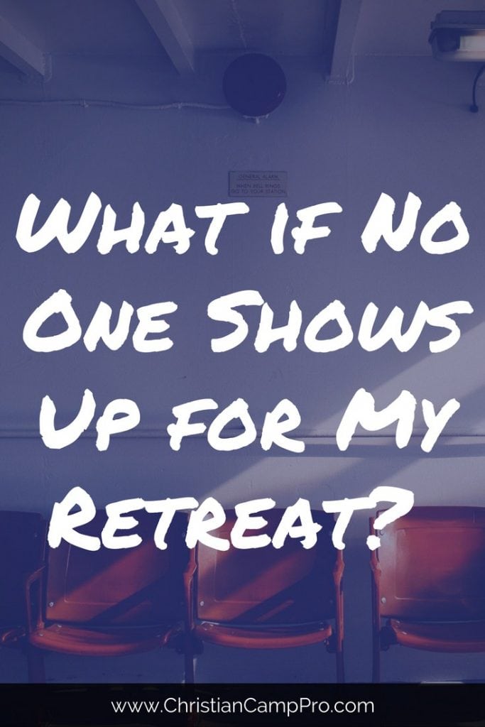 What if No One Shows Up for My Retreat?