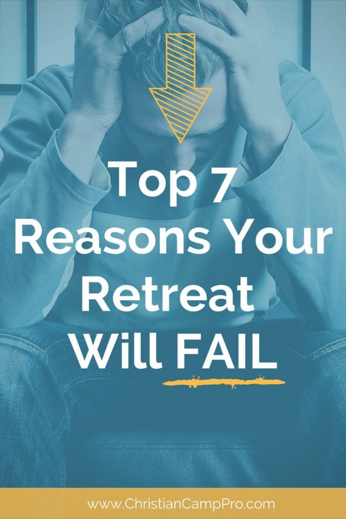 reasons your retreat will fail