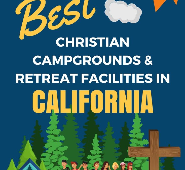 Youth Camps and Retreat Centers in California