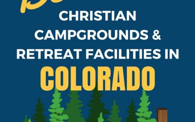 Christian Retreat Centers and Youth Camps in Colorado