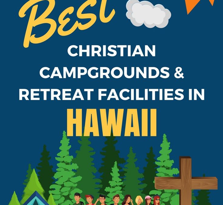 Youth Camps and Retreat Centers in Hawaii