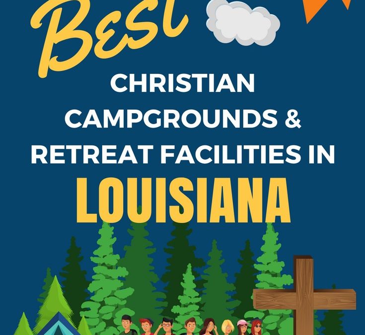 Retreat Centers and Youth Camps in Louisiana