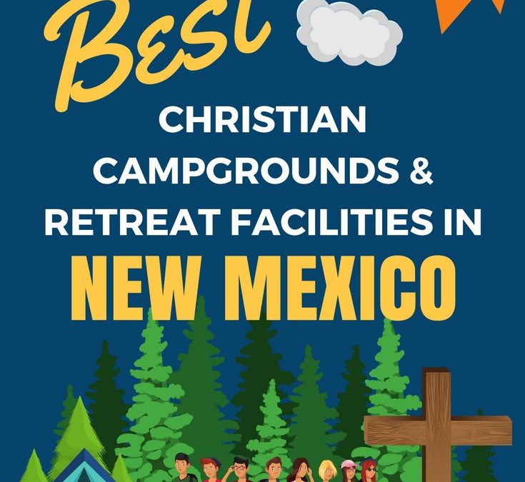 Youth Camps and Retreat Centers in New Mexico