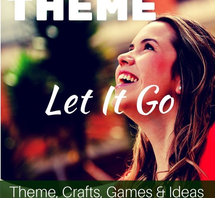 Let It Go: A Freeing Women’s Retreat Theme