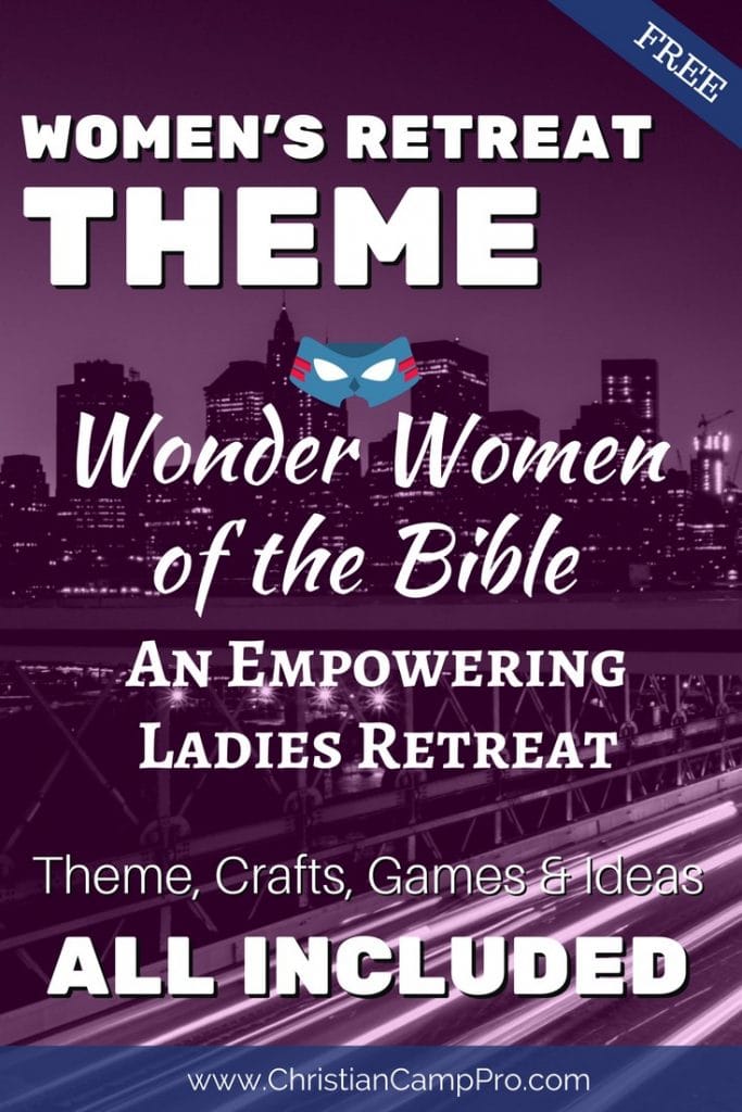 Wonder Women of the Bible - An Empowering Ladies Retreat - Christian