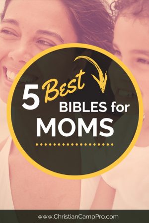 best bibles for moms