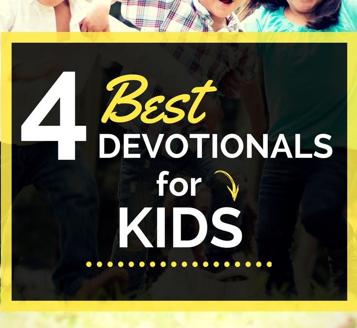 10 Best Devotionals for Kids