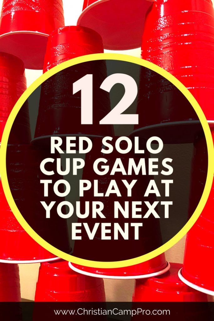 12 Red Solo Cup Games to Play at Your Next Event - Christian Camp Pro
