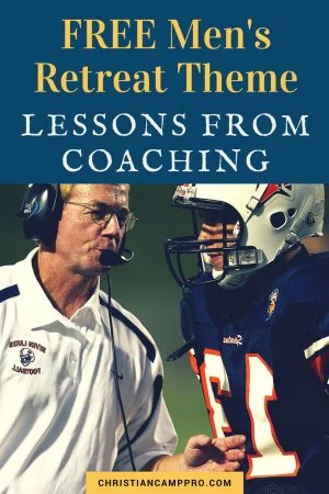 mens retreat theme lessons from coaching