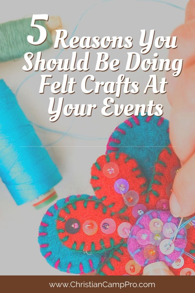 you should be doing felt crafts