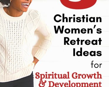 Womens Retreat Ideas for Spiritual Growth