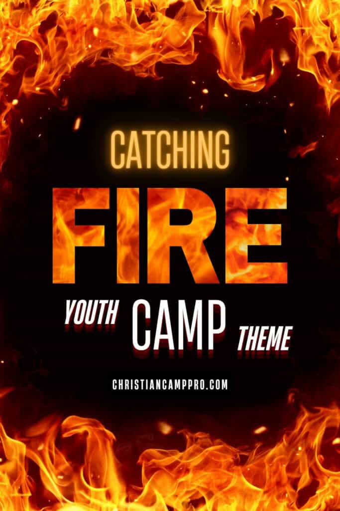 catching fire youth camp theme