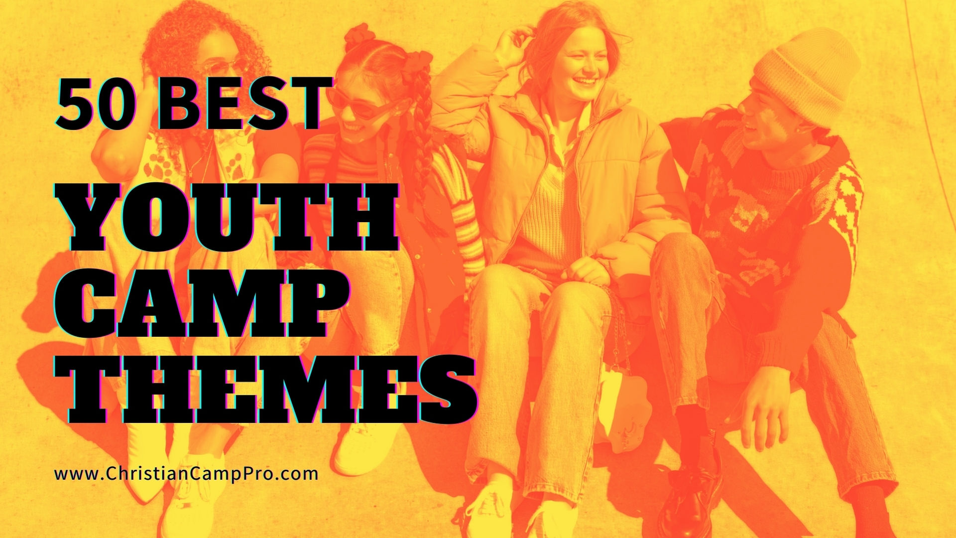 50 Best Youth Camp Themes of 2023! Christian Camp Pro
