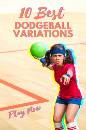 best dodgeball variations