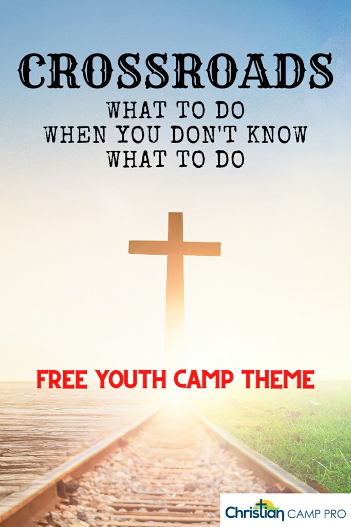 crossroads youth camp theme